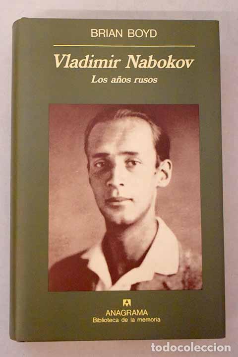 Libros: Vladimir Nabokov: los a&ntilde;os rusos.- Boyd, Brian