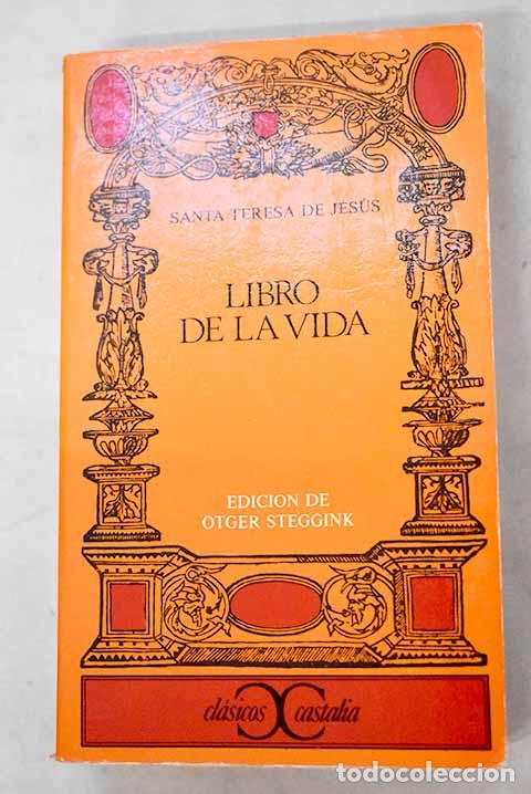 Libros: Libro de la vida: Jes&uacute;s, Santa Teresa de.- Jes&uacute;s, Santa Teresa de