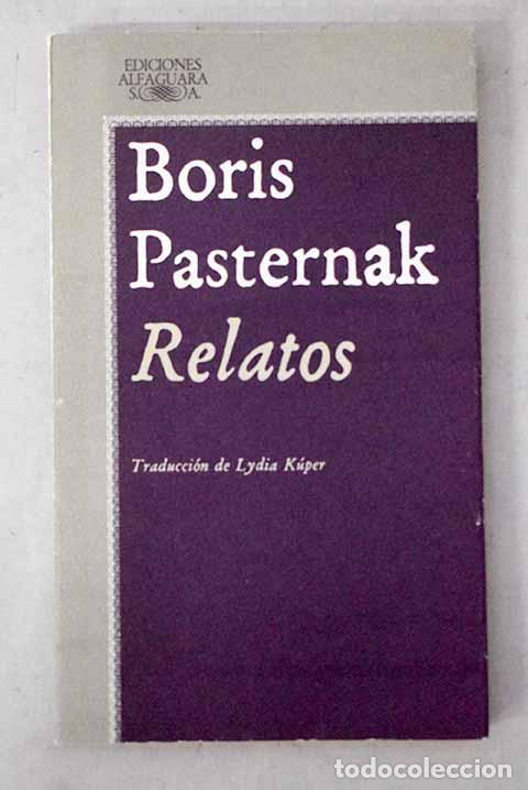 Libros: Relatos: Pasternak, Boris.- Pasternak, Boris