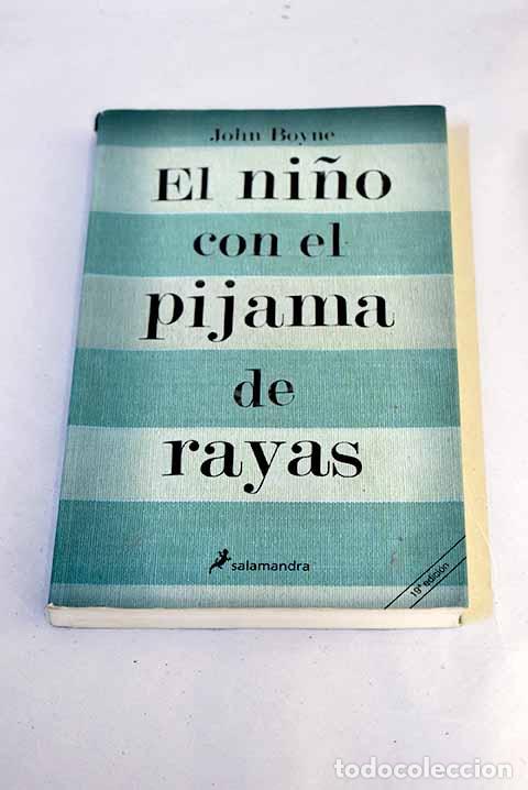Libros: El ni&ntilde;o con el pijama de rayas.- Boyne, John