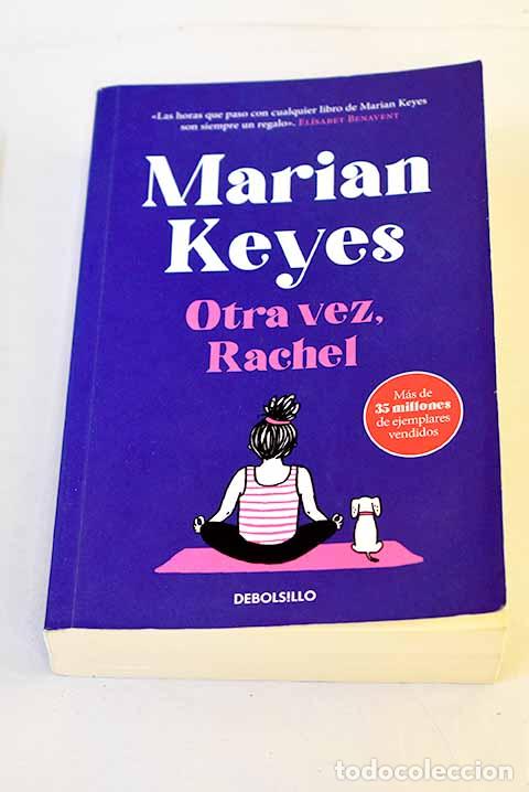 Libros: Otra vez, Rachel: Keyes, Marian.- Keyes, Marian