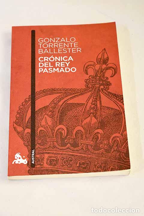 Libros: Cr&oacute;nica del rey pasmado.- Torrente Ballester, Gonzalo