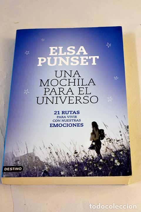 Libros: Una mochila para el universo: 21 rutas para convivir con nuestras emociones.- Punset, Elsa