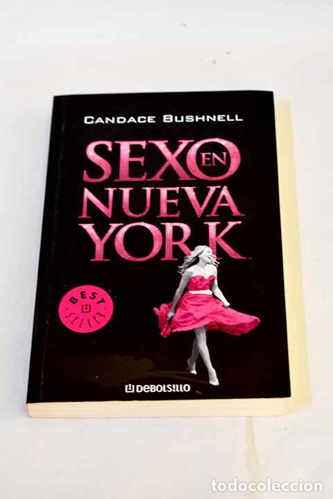 Libros: Sexo en Nueva York: Bushnell, Candace.- Bushnell, Candace