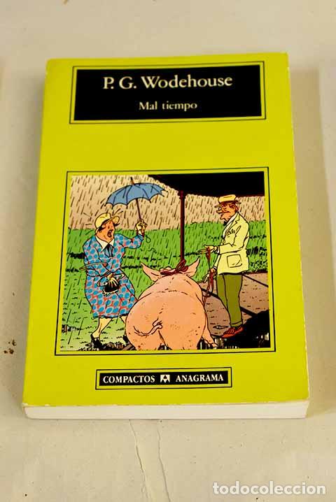Libros: Mal tiempo: Wodehouse, P. G..- Wodehouse, P. G.