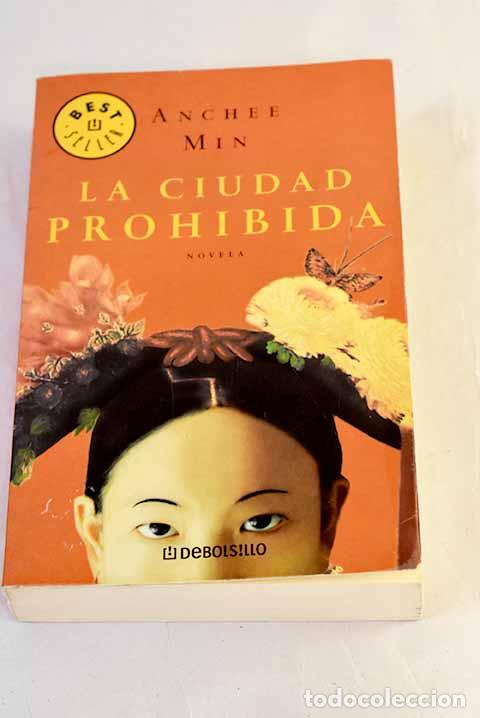 Libros: La ciudad prohibida: Min, Anchee.- Min, Anchee
