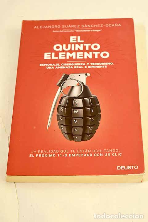 Libros: El quinto elemento: espionaje, ciberguerra y terrorismo, una amenaza real e inmimente