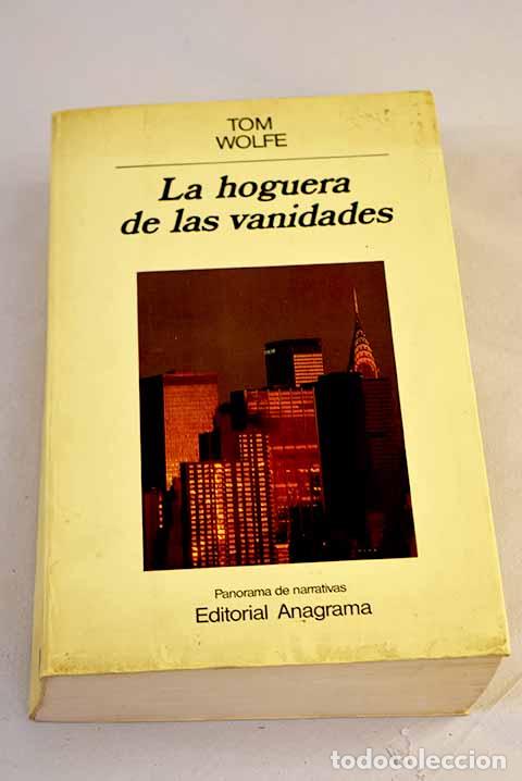 Libros: La hoguera de las vanidades.- Wolfe, Tom
