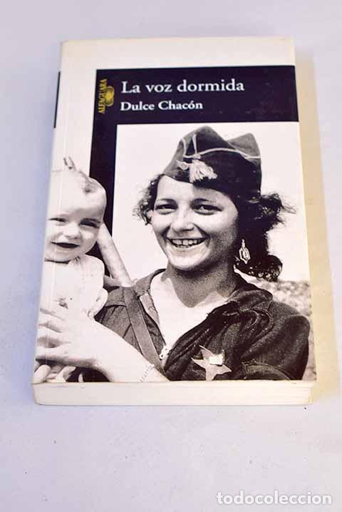 Livros em segunda m&atilde;o: La voz dormida: Chac&oacute;n, Dulce.- Chac&oacute;n, Dulce