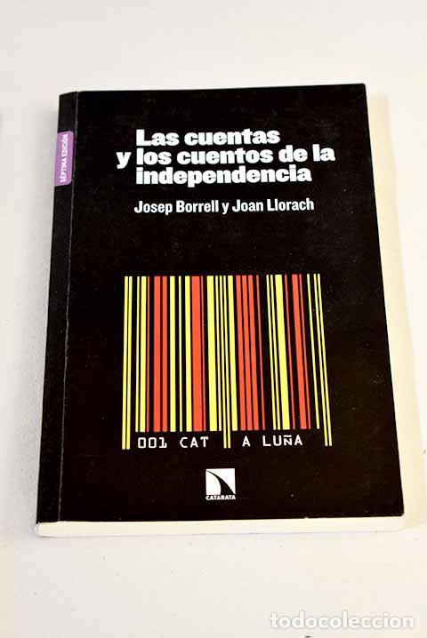 Livros em segunda m&atilde;o: Las cuentas y los cuentos de la independencia.- Borrell, Josep