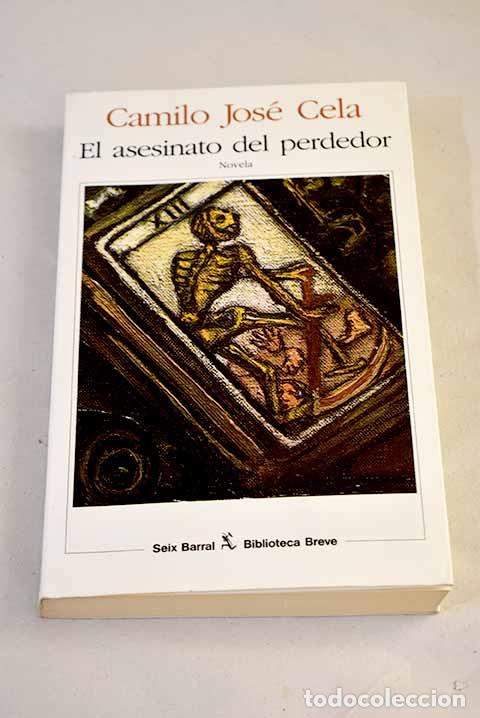 Livros em segunda m&atilde;o: El asesinato del perdedor.- Cela, Camilo Jos&eacute;