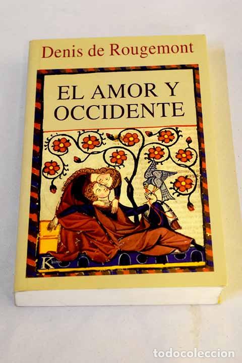 B&uuml;cher: El amor y occidente: Rougemont, Denis de.- Rougemont, Denis de