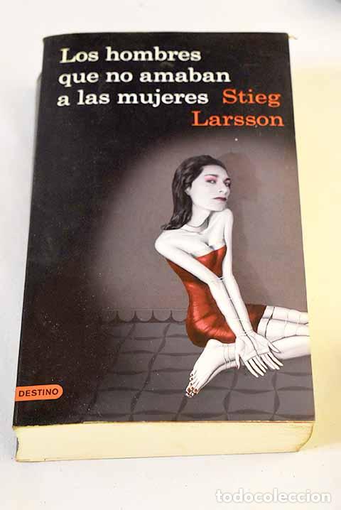 B&uuml;cher: Los hombres que no amaban a las mujeres.- Larsson, Stieg