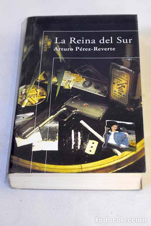 B&uuml;cher: La reina del sur: P&eacute;rez-Reverte, Arturo.- P&eacute;rez-Reverte, Arturo
