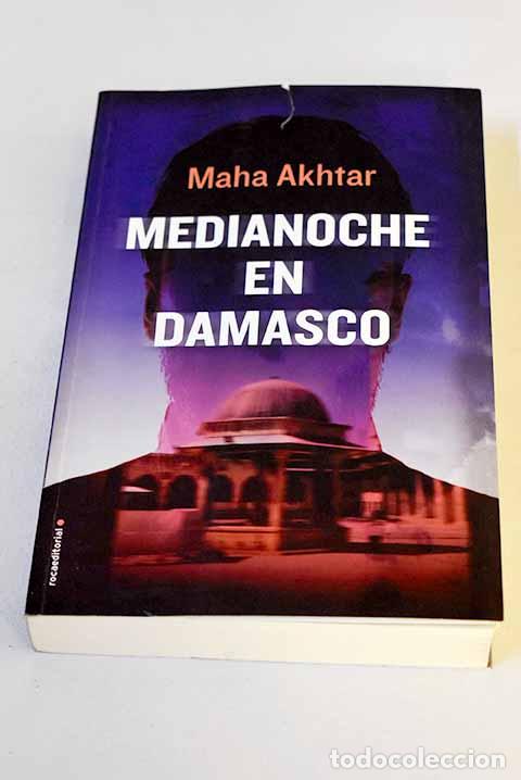 Libros: Medianoche en Damasco.- Akhtar, Maha