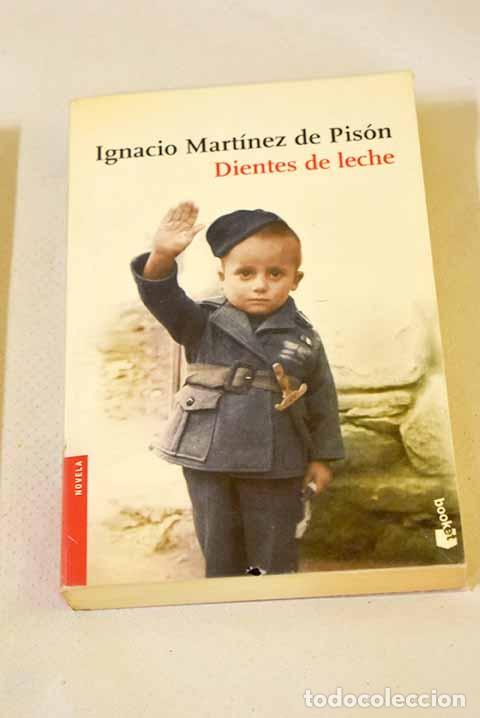Libros: Dientes de leche: Mart&iacute;nez de Pis&oacute;n, Ignacio.- Mart&iacute;nez de Pis&oacute;n, Ignacio