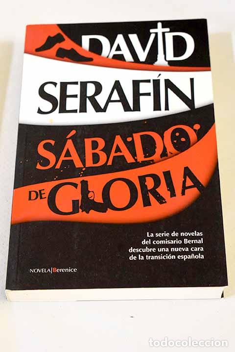 Libros: S&aacute;bado de gloria: Serafin, David.- Serafin, David