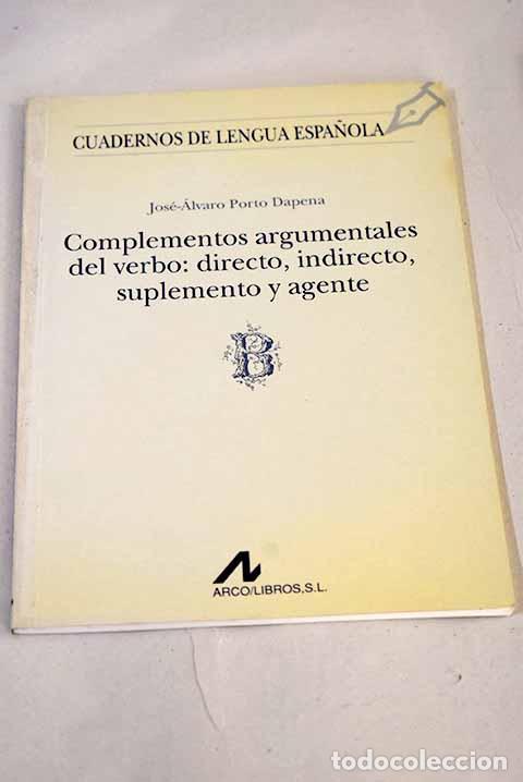 Libros: Complementos argumentales del verbo: directo, indirecto, suplemento y agente