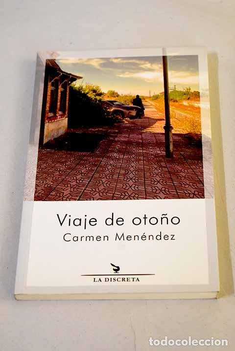 Libros: Viaje de oto&ntilde;o: Men&eacute;ndez Mart&iacute;nez, Carmen.- Men&eacute;ndez Mart&iacute;nez, Carmen
