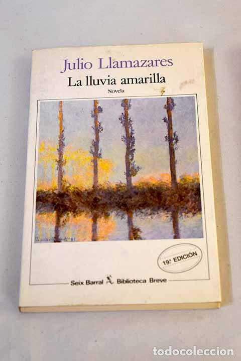 B&uuml;cher: La lluvia amarilla: Llamazares, Julio.- Llamazares, Julio