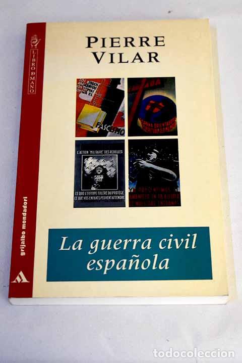 B&uuml;cher: La guerra civil espa&ntilde;ola.- Vilar, Pierre