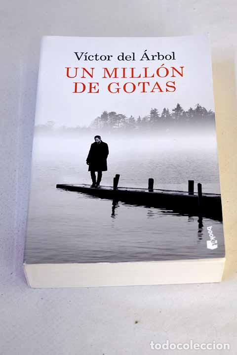 B&uuml;cher: Un mill&oacute;n de gotas: &Aacute;rbol, V&iacute;ctor del.- &Aacute;rbol, V&iacute;ctor del