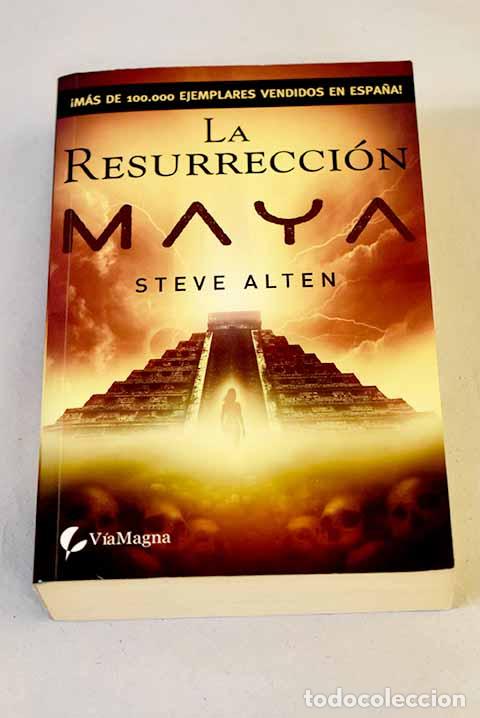 B&uuml;cher: La resurrecci&oacute;n maya.- Alten, Steve
