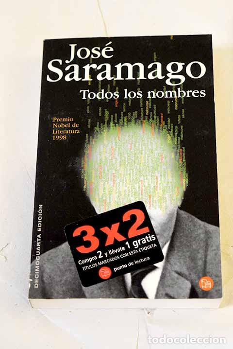 Libros: Todos los nombres: Saramago, Jos&eacute;.- Saramago, Jos&eacute;
