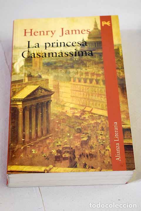 Libros: La princesa Casamassima.- James, Henry