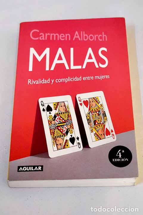 Libros: Malas: rivalidad y complicidad entre mujeres.- Alborch, Carmen