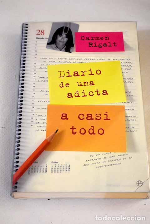 Libros: Diario de una adicta a casi todo.- Rigalt, Carmen