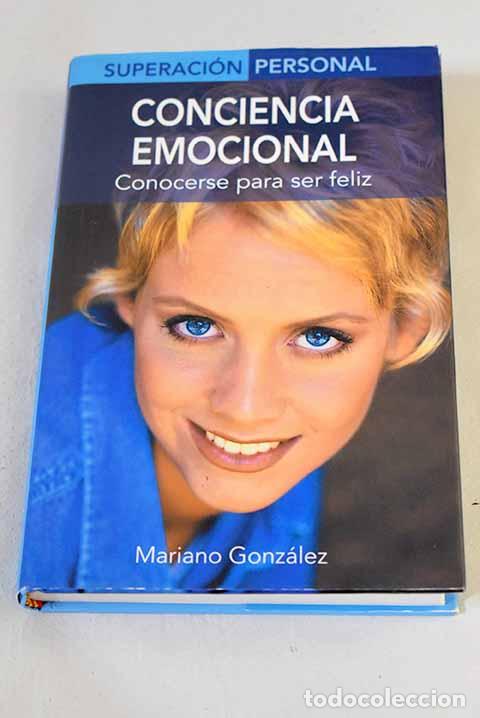 Livres: Conciencia emocional: conocerse para ser feliz.- Gonz&aacute;lez Ram&iacute;rez, Mariano
