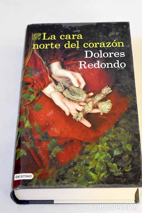 Livres: La cara norte del coraz&oacute;n.- Redondo, Dolores