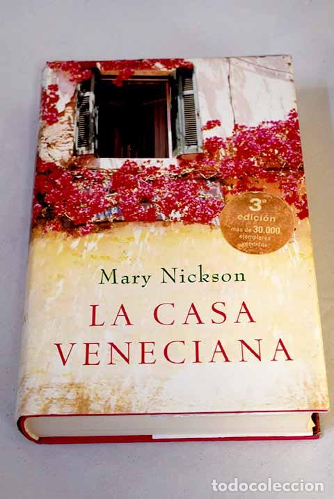 Libros: La casa veneciana: Nickson, Mary.- Nickson, Mary