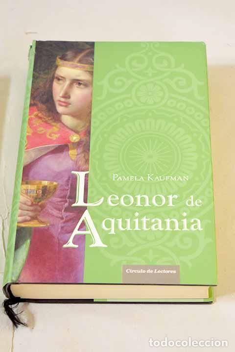 Libros: Leonor de Aquitania: Kaufman, Pamela.- Kaufman, Pamela