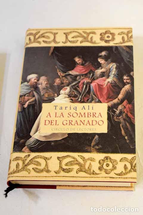 books: A la sombra del granado.- Ali, Tariq