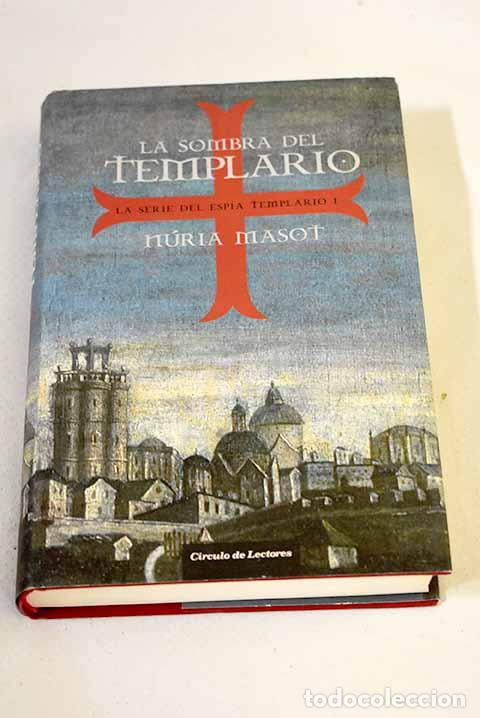books: La sombra del templario.- Masot, N&uacute;ria