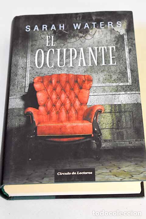 B&uuml;cher: El ocupante: Waters, Sarah.- Waters, Sarah