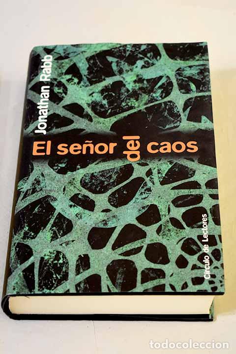 B&uuml;cher: El se&ntilde;or del caos: Rabb, Jonathan.- Rabb, Jonathan