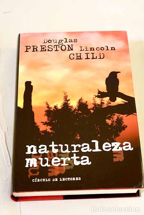 B&uuml;cher: Naturaleza muerta: Preston, Douglas.- Preston, Douglas
