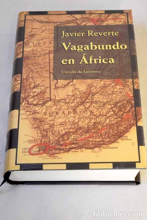 B&uuml;cher: Vagabundo en &Aacute;frica: Reverte, Javier.- Reverte, Javier