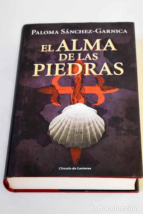 B&uuml;cher: El alma de las piedras.- S&aacute;nchez-Garnica, Paloma
