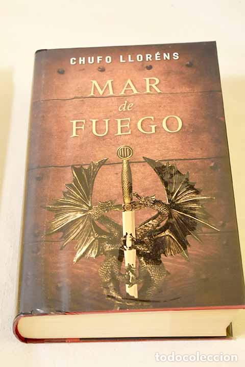 B&uuml;cher: Mar de fuego: Llor&eacute;ns, Chufo.- Llor&eacute;ns, Chufo