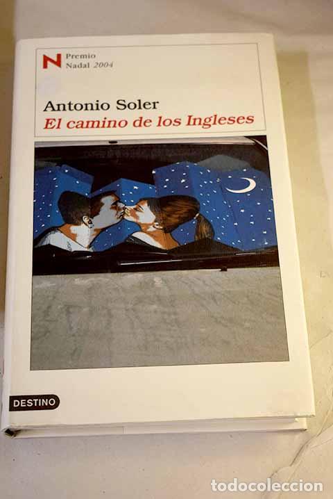B&uuml;cher: El camino de los ingleses.- Soler, Antonio
