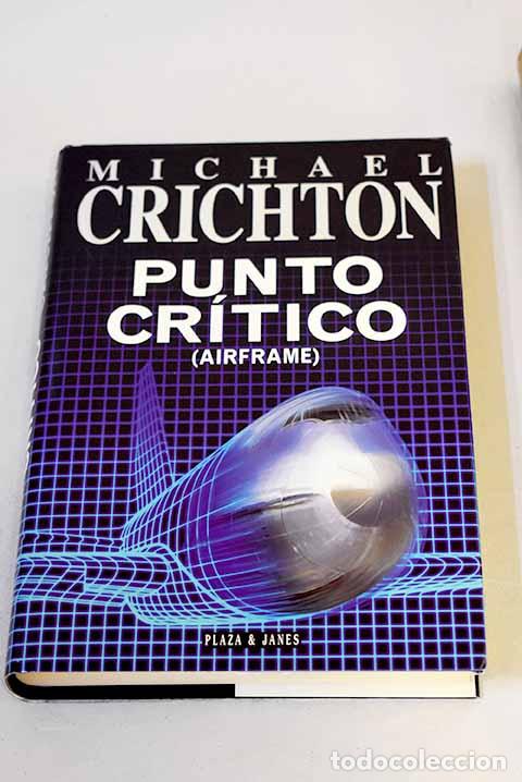 B&uuml;cher: Punto cr&iacute;tico: (Airframe.- Crichton, Michael