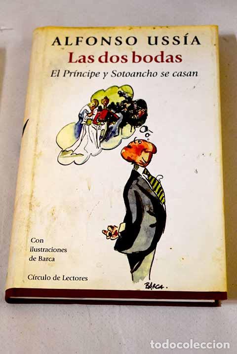 books: Las dos bodas : el pr&iacute;ncipe y Sotoancho se casan.- Uss&iacute;a, Alfonso