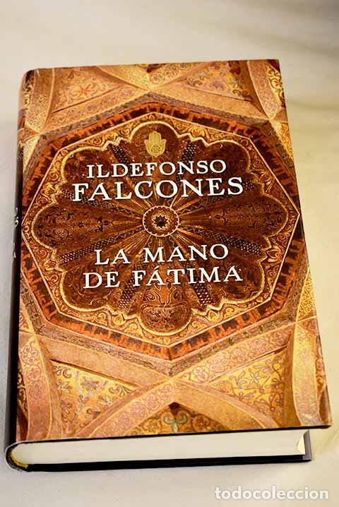 books: La mano de F&aacute;tima: Falcones, Ildefonso.- Falcones, Ildefonso