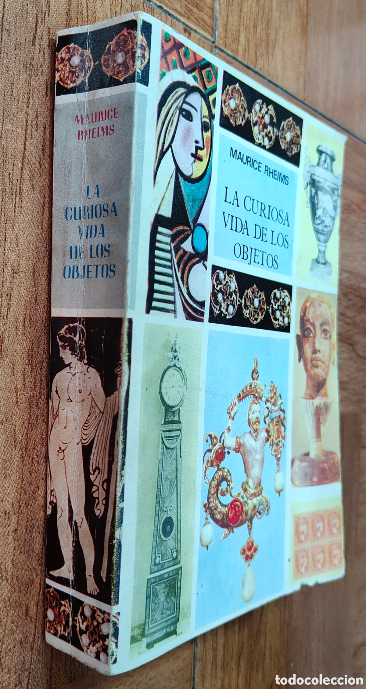 Libros: La Curiosa Vida de los Objetos - Maurice Rheims
