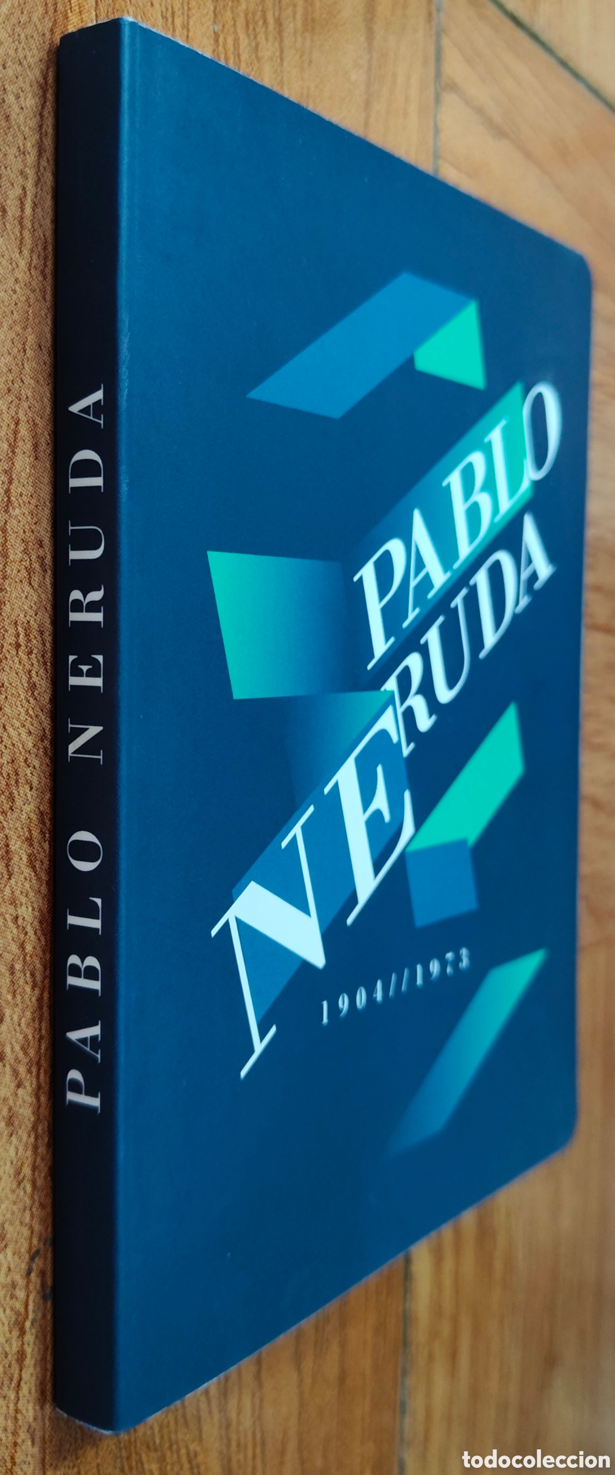 Libros: Pablo Neruda 1904 / 1973 - Pablo Neruda