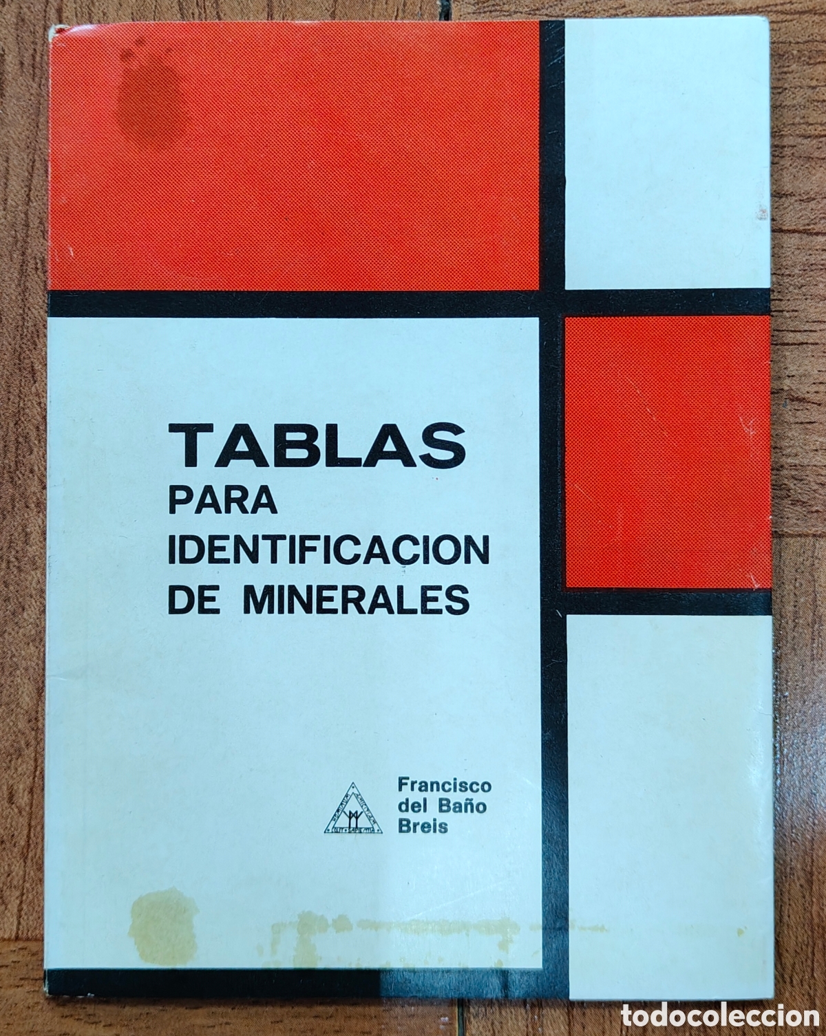 Libros: Tablas para Identificaci&oacute;n de Minerales - Francisco del Ba&ntilde;o Breis